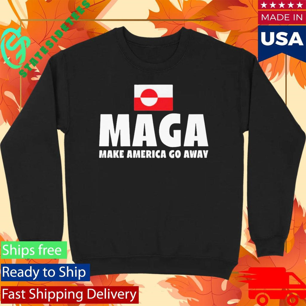 MAGA Make America Go Away T-Shirt
