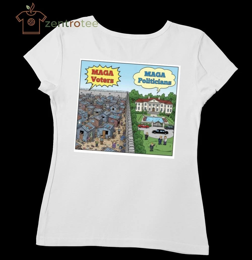 MAGA voters vs MAGA politicians tee