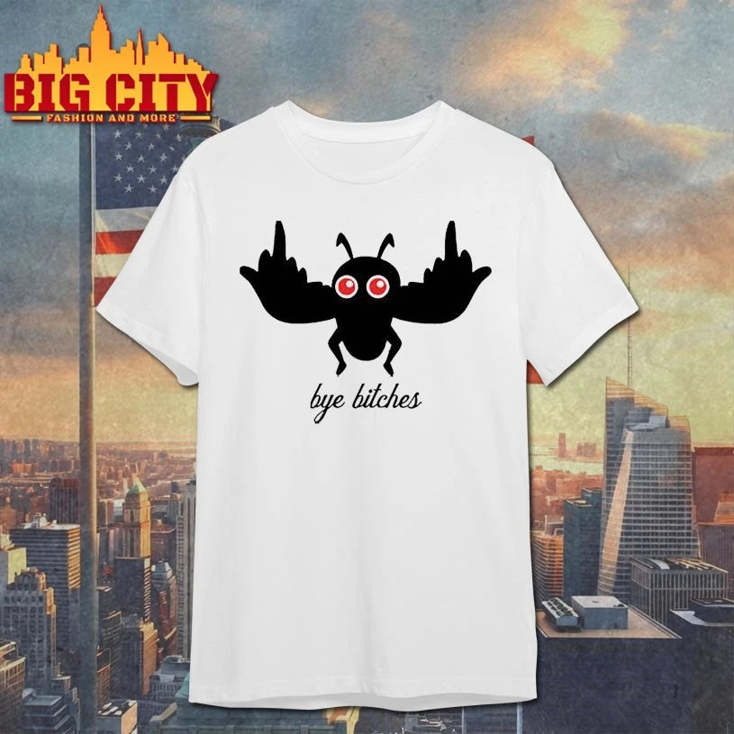MFM Mothman Bye Bitches shirt