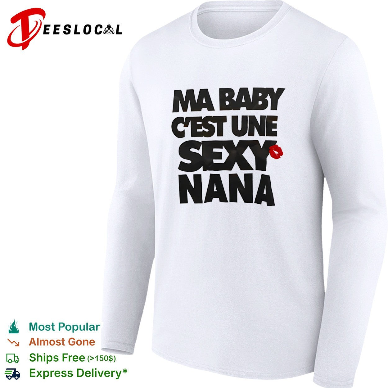 Ma baby c’est une sexy nana shirt