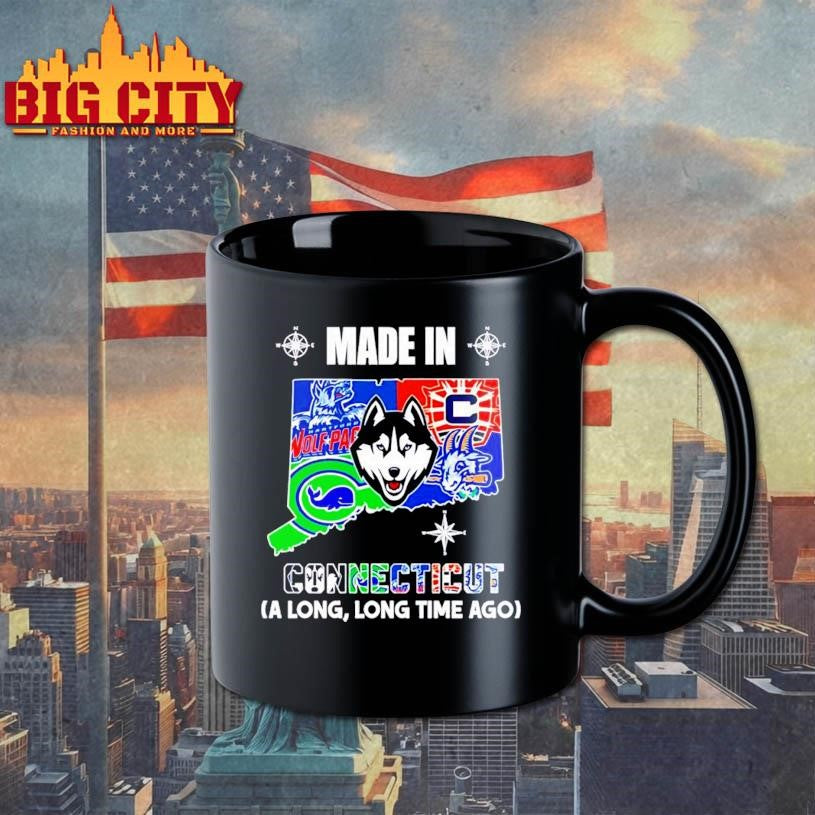 Made in Connecticut a Long Long Time Ago State Shirt