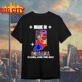 Made in Indiana a Long Long Time Ago State Shirt