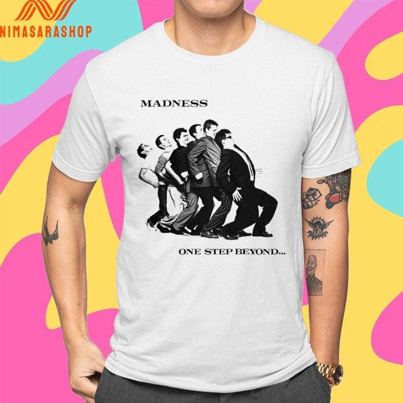 Madness One Step Beyond Shirts