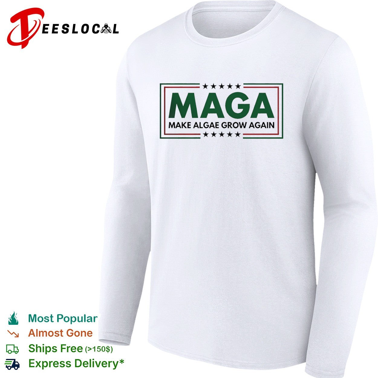 Maga make algae grow again shirt