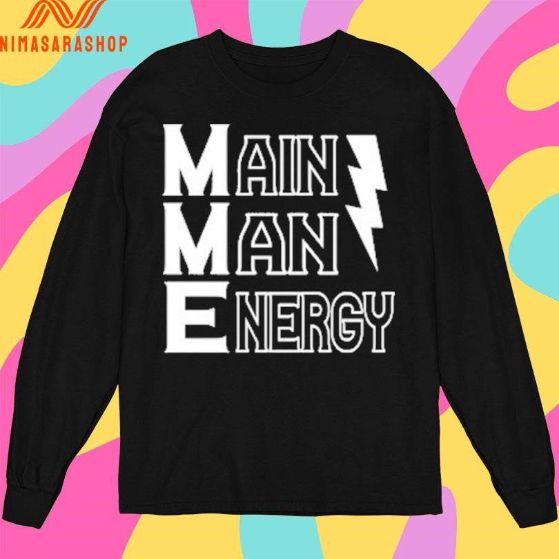 Main Man Energy Lightning Shirts