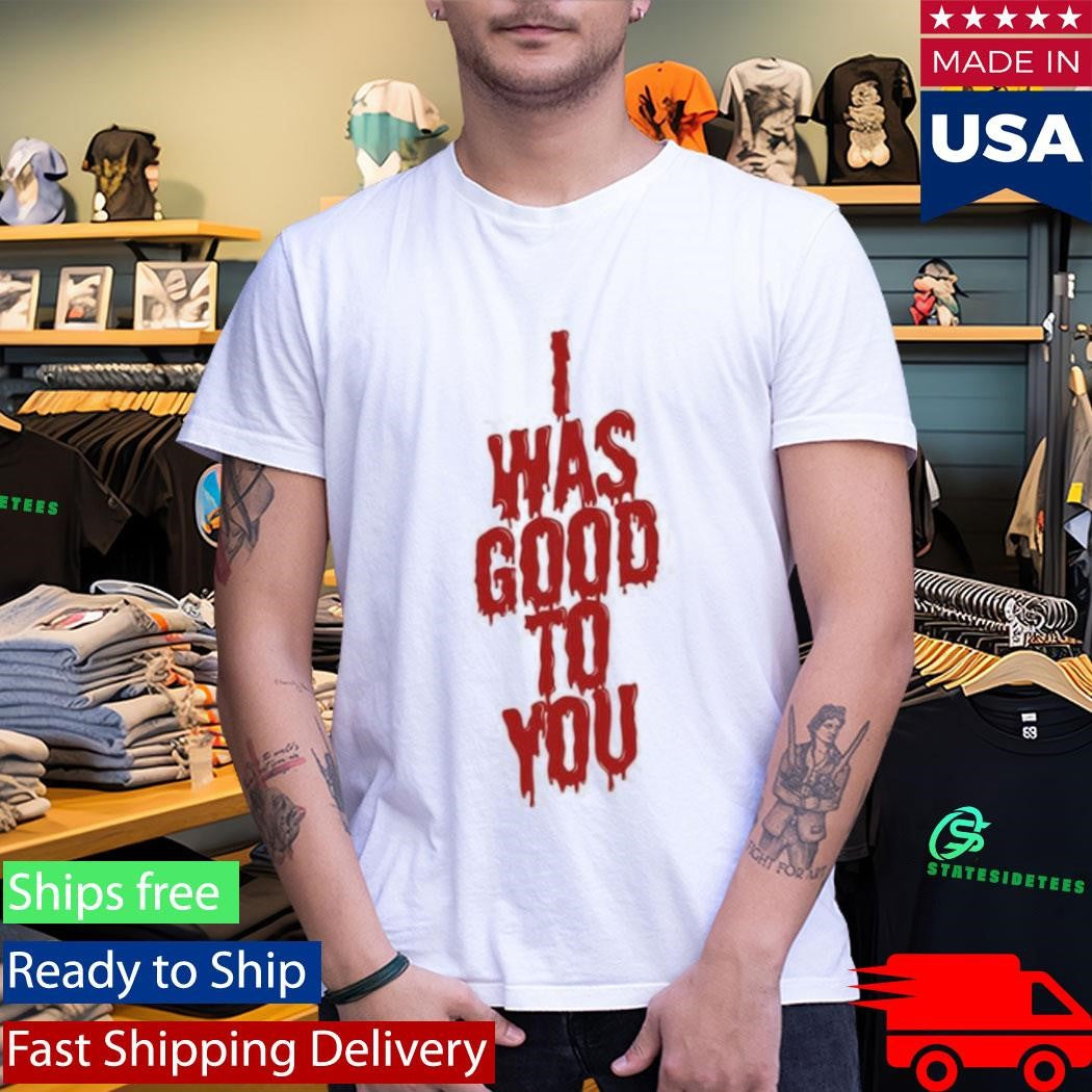 Maisie Peters I Was Good To You Shirt