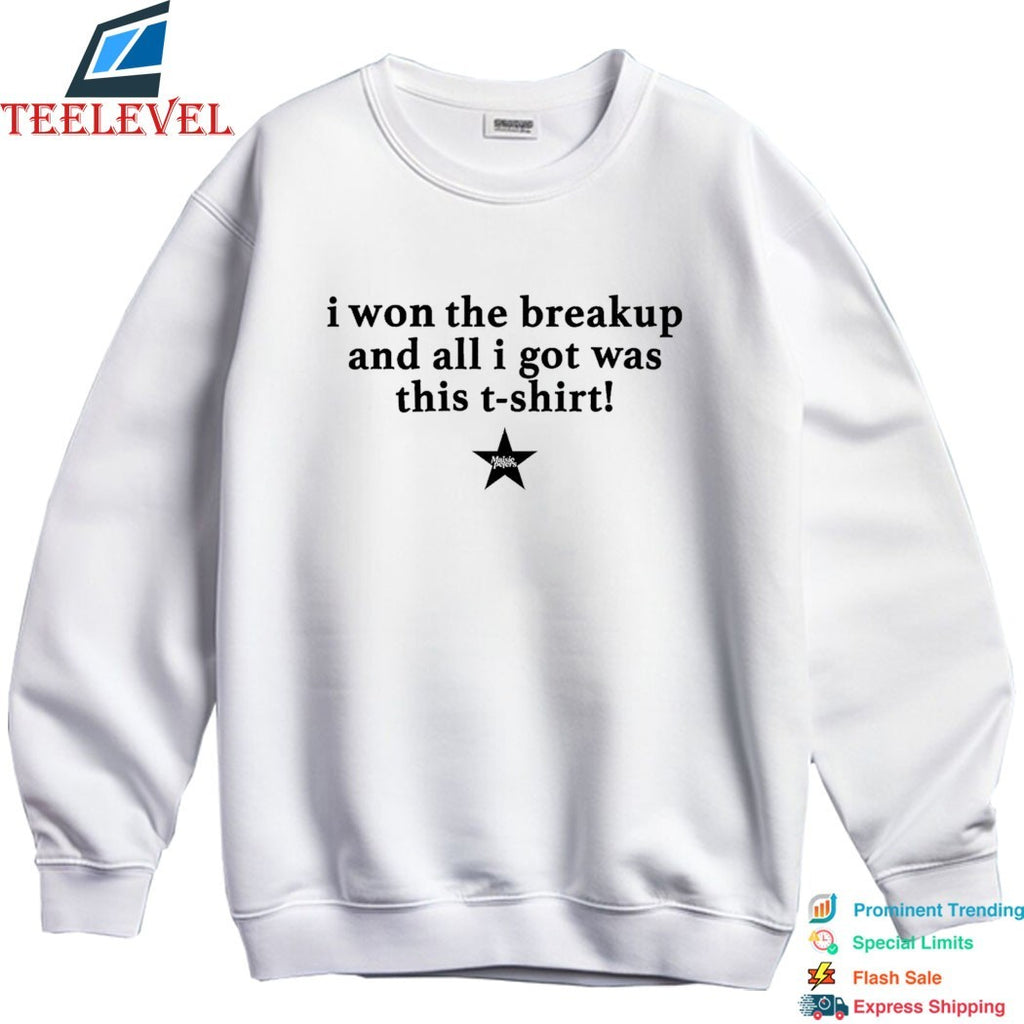 Maisie Peters I Won The Breakup And All I Got Was This T-shirt
