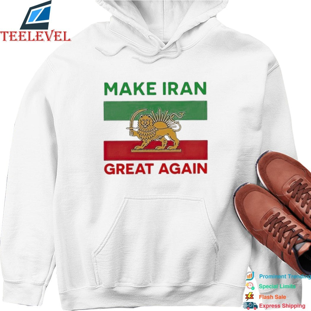 Make Iran Great Again Free Iran Flag T-Shirt