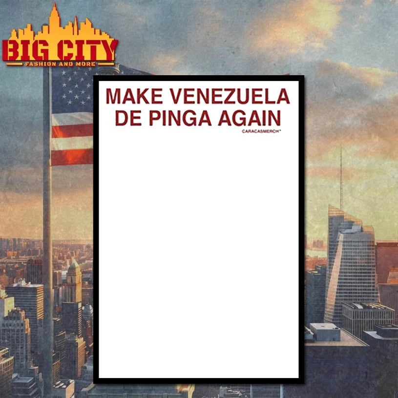 Make Venezuela De Pinga again shirt