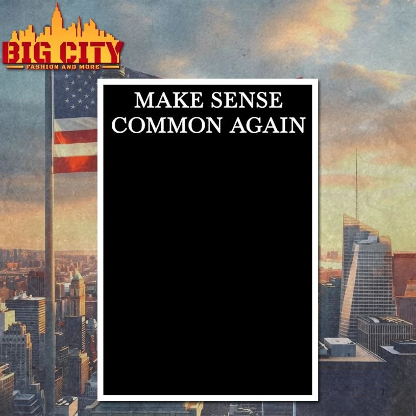 Make sense common again America shirt