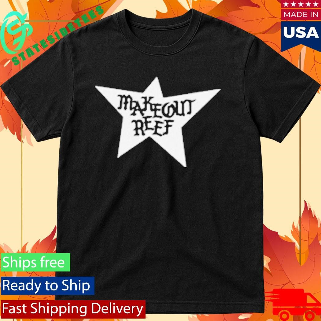 Makeout Reef Star Shirt