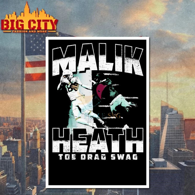 Malik Heath Green Bay Toe Drag Swag Shirt