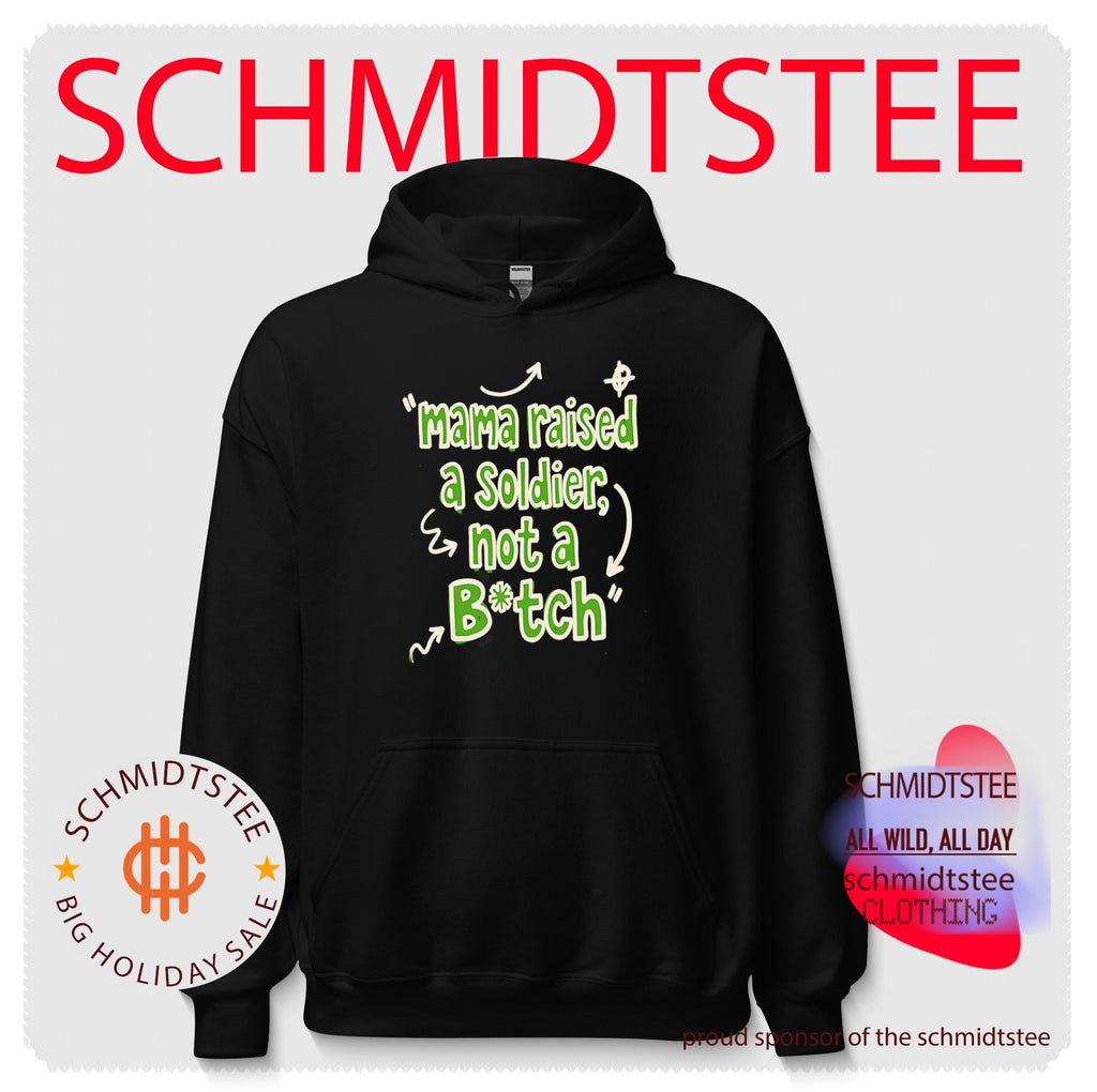 Mama Raised a Soldier Not a Btch tough shirt