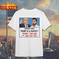 Mamdani think Trump is a fascist Trump You Can Just Say Yes shirt