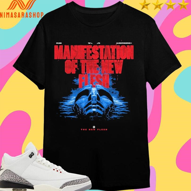 Manifestation Of The New Flesh The New Flesh Shirts