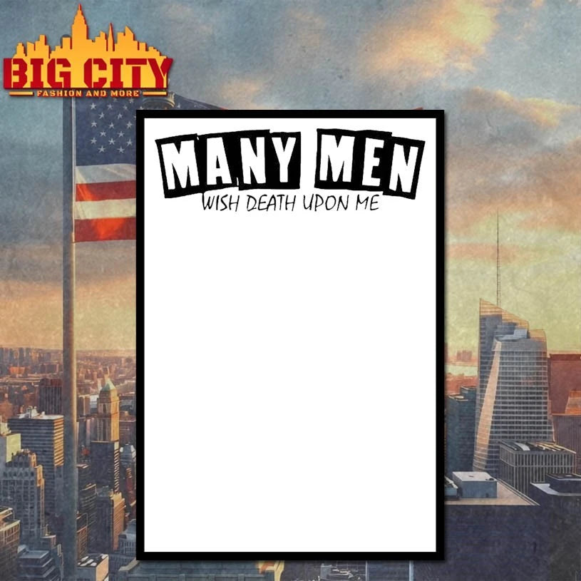 Many Men Wish Death Upon Me shirt