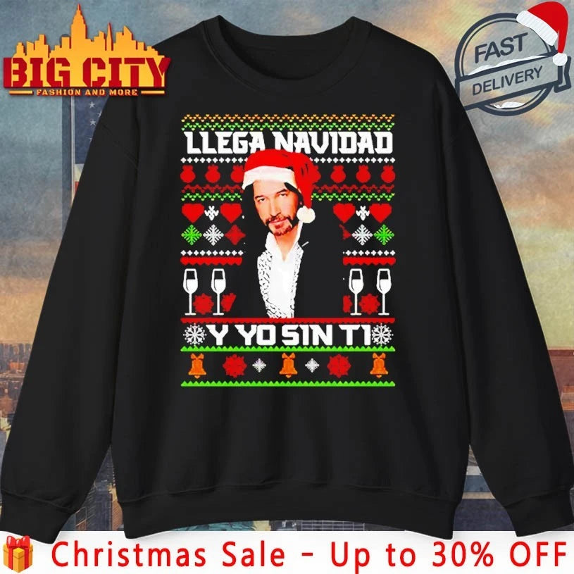 Marco Antonio Solis Llega Navidad Y Yo Sin Ti ugly christmas shirt