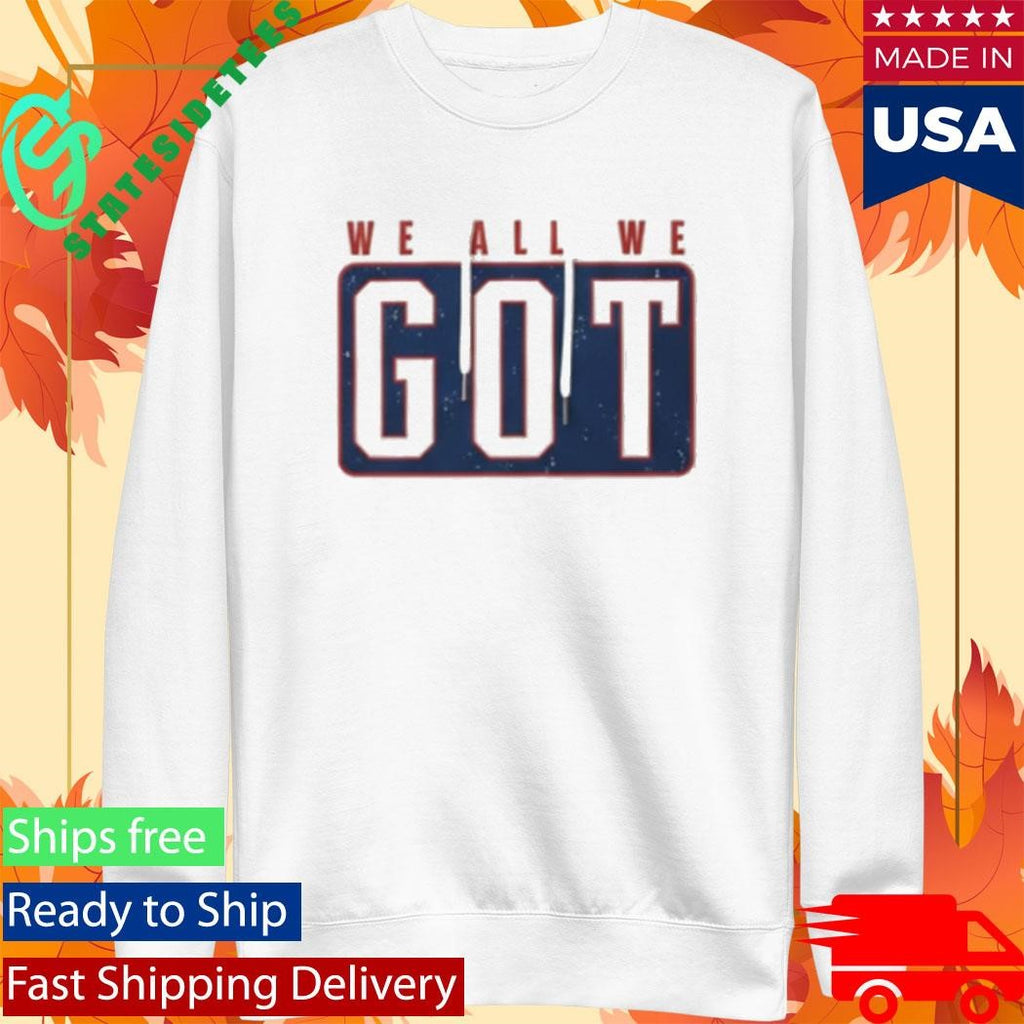 Marcus Jones We All We Got We All We Need Shirt
