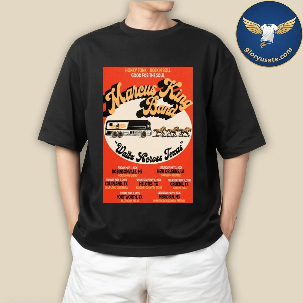 Marcus King Band Waltz Across Texas Tour May 2026 Poster Shirt