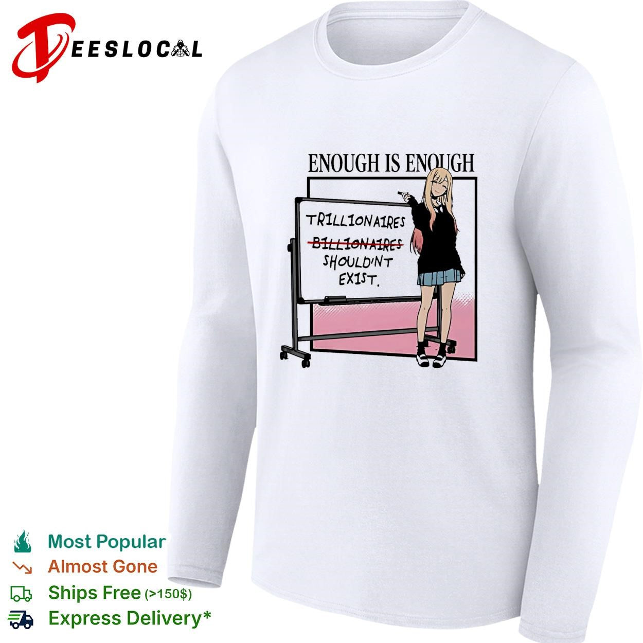 Marin Kitagawa enough is enough trillionaires billionaires should’nt ex1st shirt