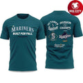 Mariners Built For Fall World Series Postseason 2025 New Two Sided Shirt
