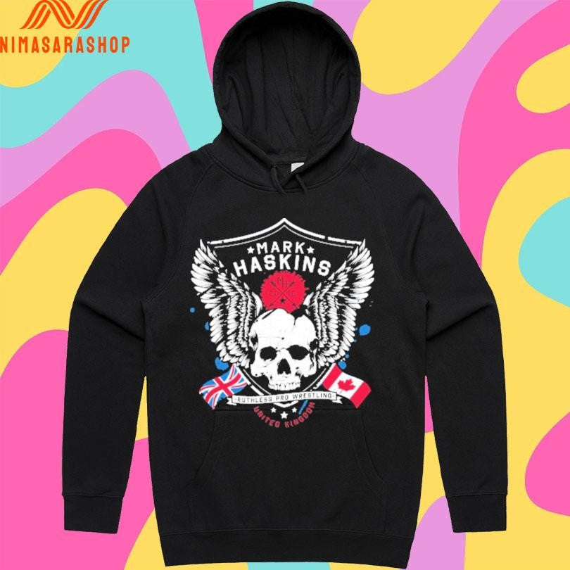 Mark Haskins X Canada Ruthless Pro Wrestling United Kingdom Shirts