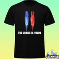 Marked Out The Choice Is Yours Shirt