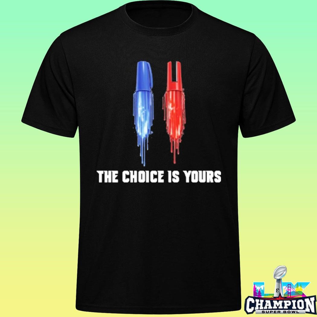 Marked Out The Choice Is Yours Shirt