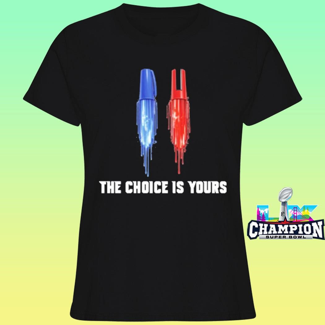 Marked Out The Choice Is Yours Shirt