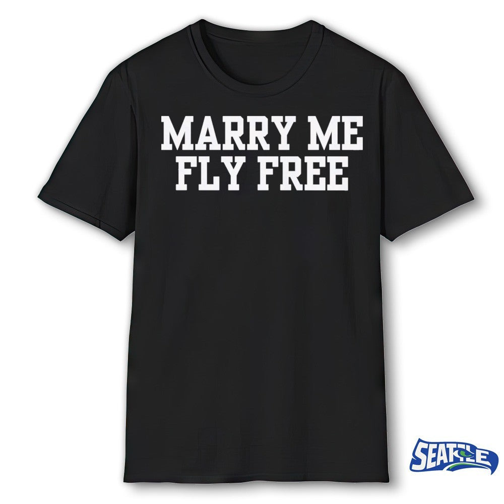 Marry Me Fly Free 2026 shirt