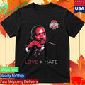 Martin Luther King Jr. Ohio State Love  Hate MLK Day Shirt