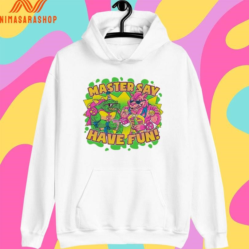 Master Say Have Fun Party Mutants Shirts