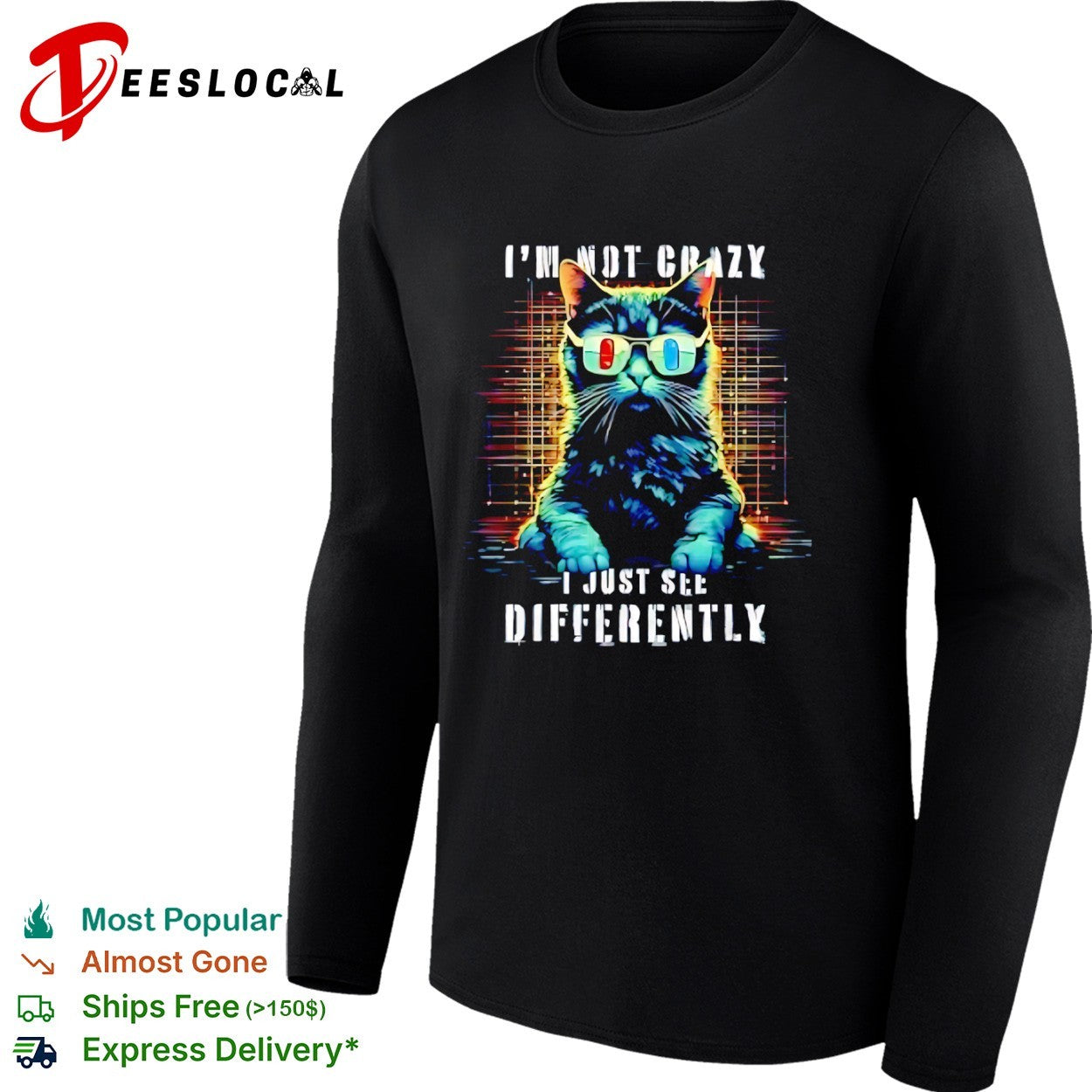 Matrix Cat I am not crazy I just see differently shirt