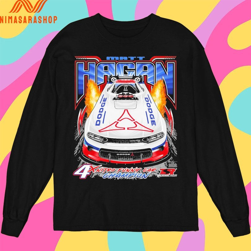 Matt Hagan Funny Car Head On 4x Nitro Funny Car Champion 2026 Shirts