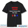 Matthew Tkachuk Doesn’t Know What This Says Usa Funny Hockey shirt