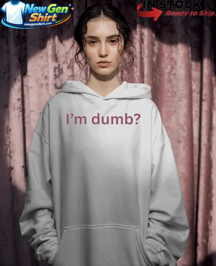 Maura Higgins I’m Dumb Shirt