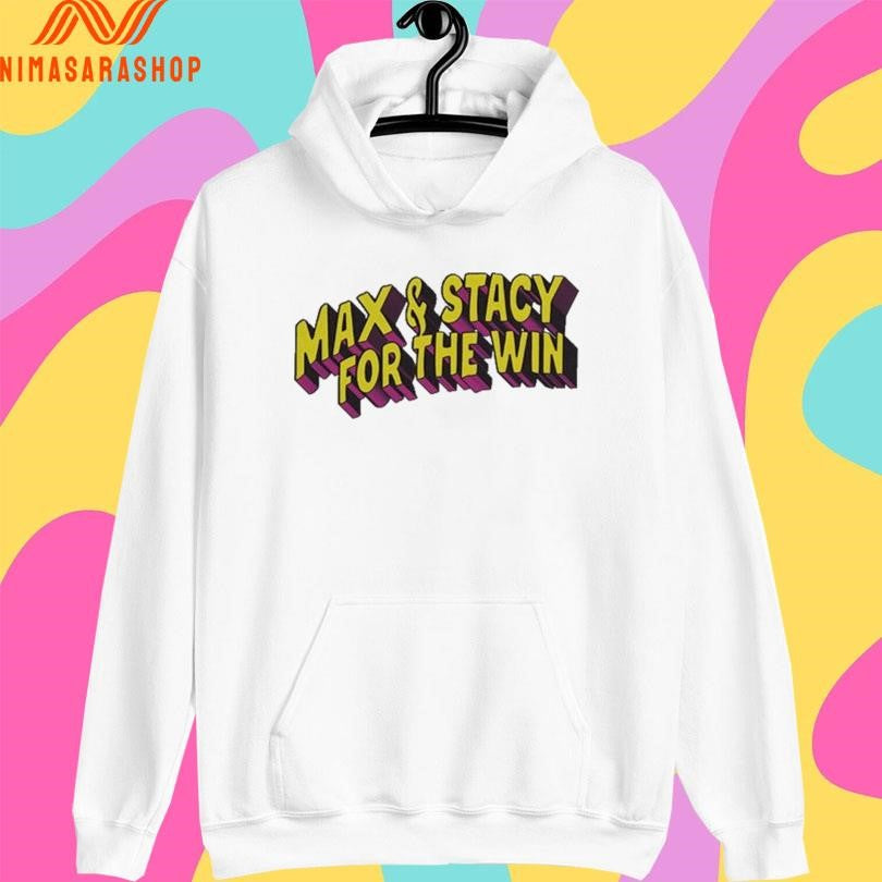 Max And Stacy For The Win Shirts