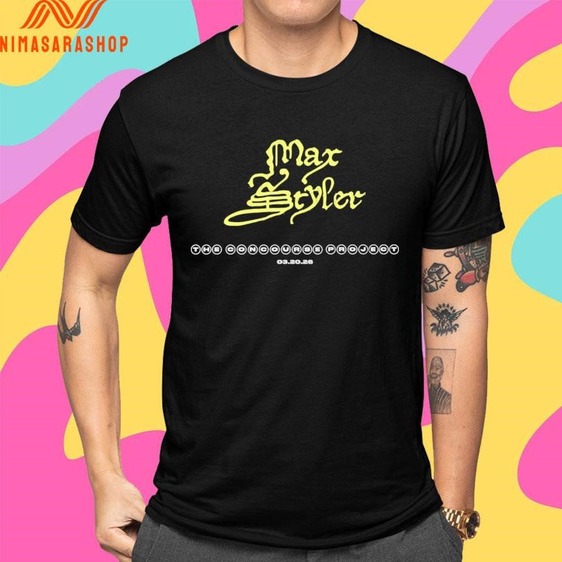 Max Styler The Concourse Project 03 20 2026 Shirts