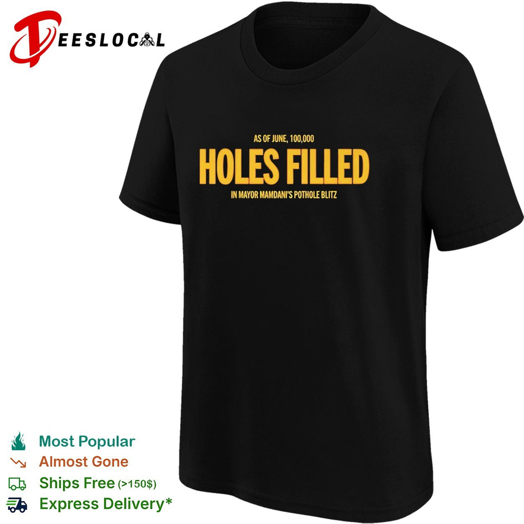 Mayor Mamdani pothole blitz as of June 100000 holes filled shirt