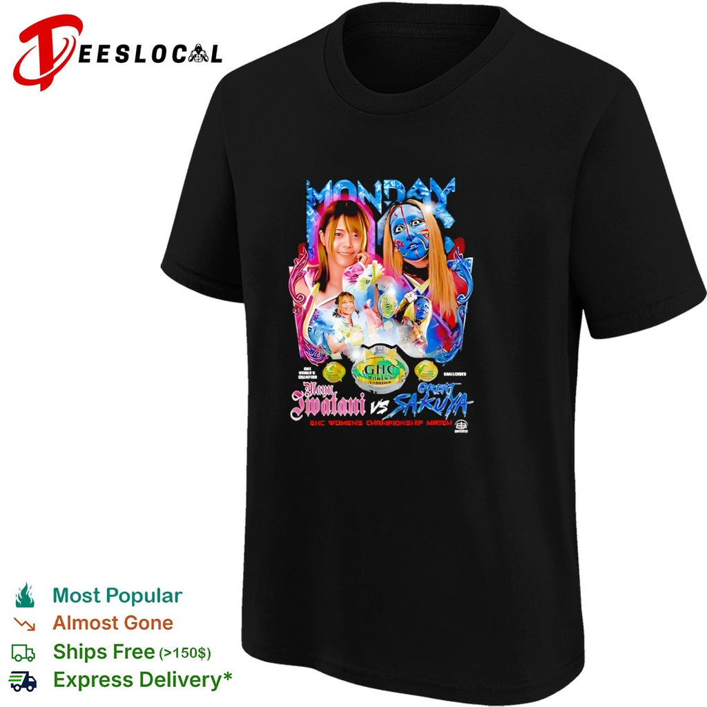 Mayu Iwatani vs Great Sakuya GHC Womens Championship shirt