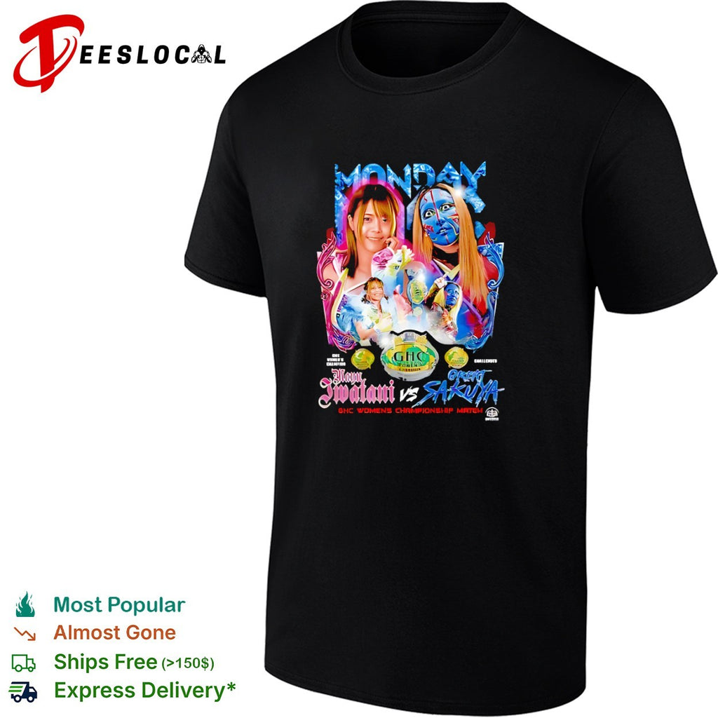 Mayu Iwatani vs Great Sakuya GHC Womens Championship shirt