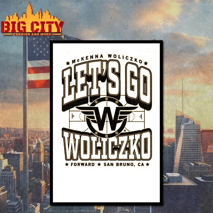 McKenna Woliczko Let’s go Woliczko Forward San Bruno Ca shirt