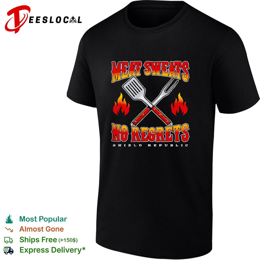 Meat sweats no regrets Shield Republic spatula and fork flames shirt