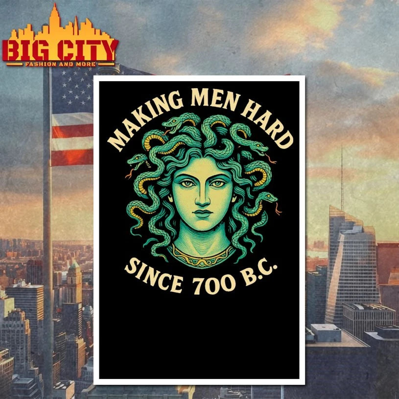 Medusa Making Men Hard Since 700 Bc shirt