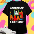 Member Of A Cat Cult Shirts