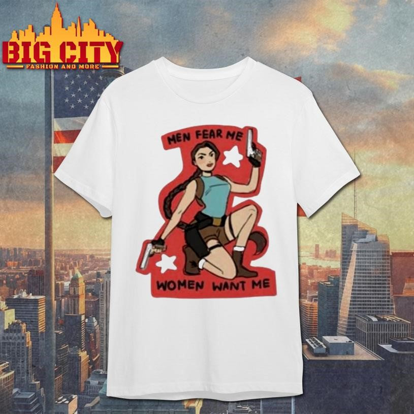 Men Fear Me Women Want Me Woman Holding A Gun Shirt