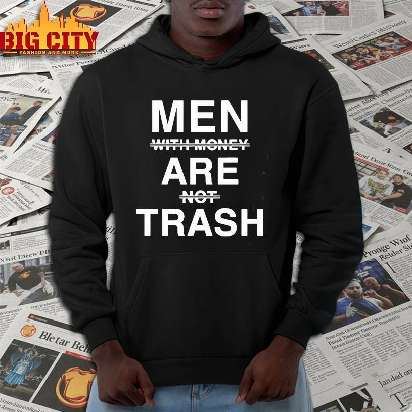 Men With Money Are Not Trash shirt