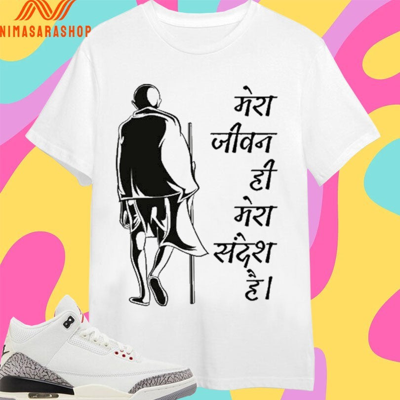 Mera Jeevan Mera Sandesh Gandhi Shirts