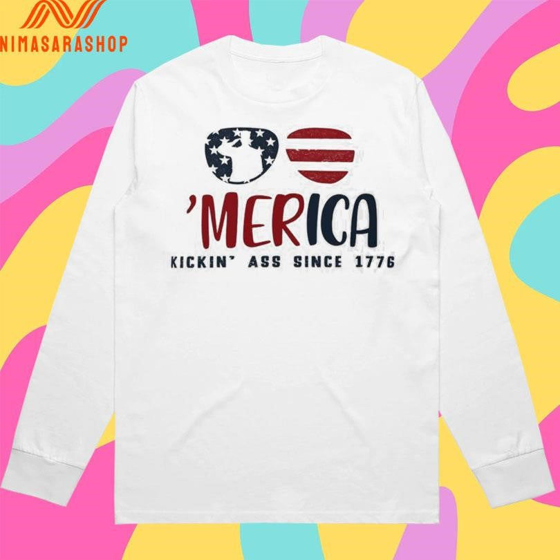 ‘Merica Kickin Ass Since 1776 Shirts
