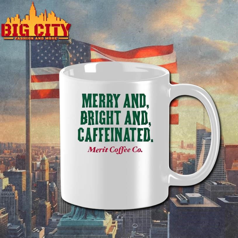 Merit Coffee Co Merry &amp; Bright Shirt